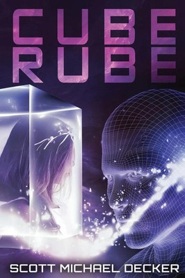 Scott Michael Decker | Cube Rube | Taschenbuch | Englisch (2021) | Next Chapter