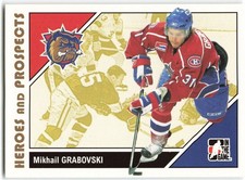2007-08 In The Game Heroes and Prospects #40 Mikhail Grabovski Hamilton Bulldogs