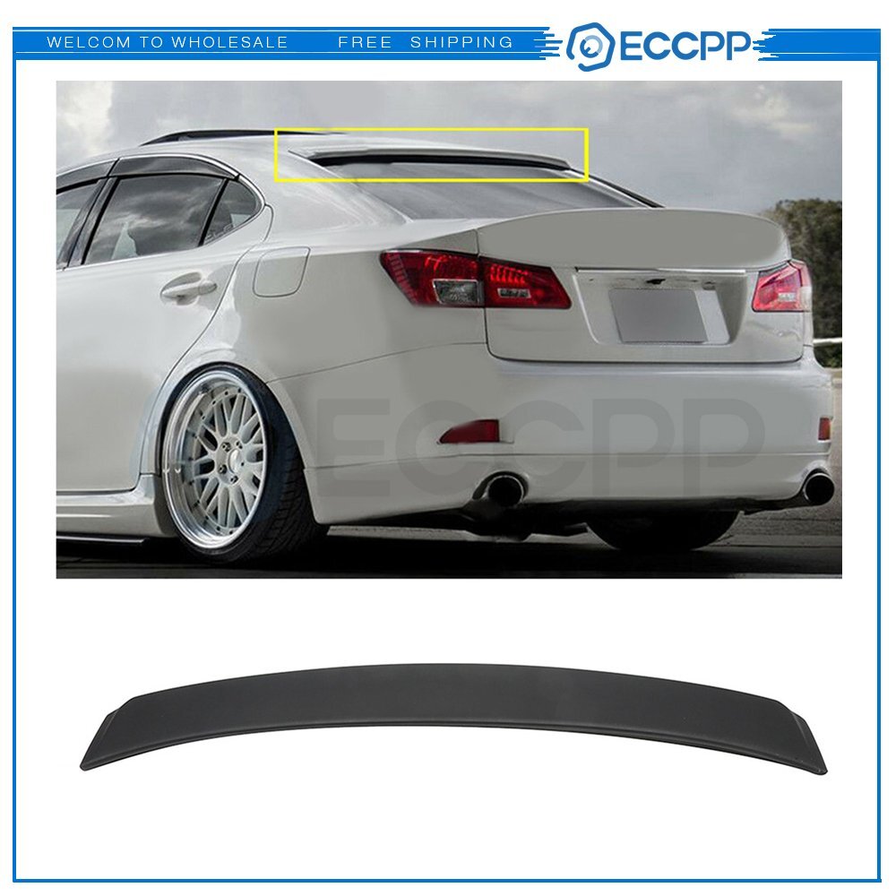 For 2006-2012 Lexus IS250 IS350 ISF Rear Roof Spoiler Wing ABS | eBay