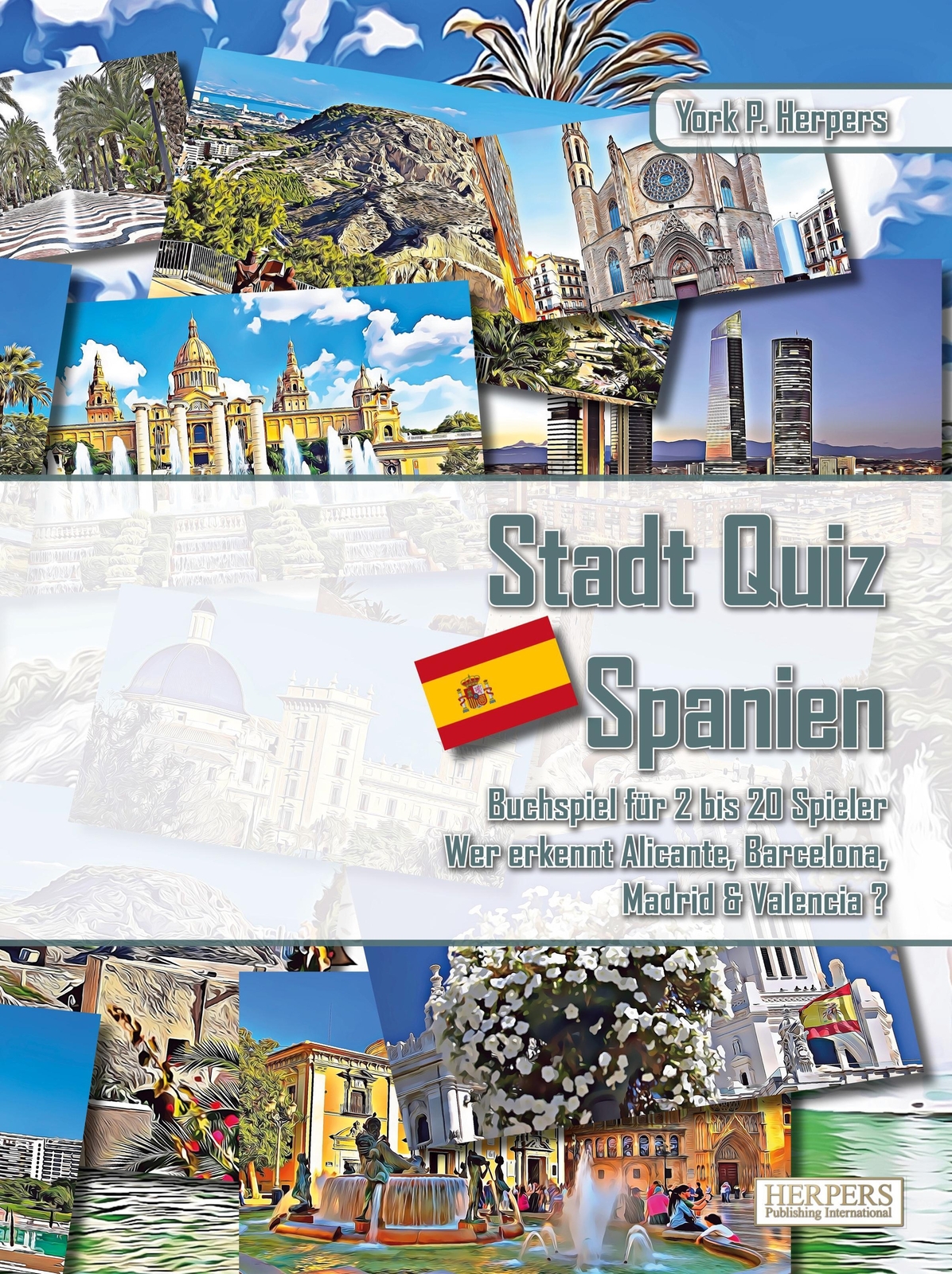 York P. Herpers | Stadt Quiz Spanien Buchspiel Für 2 Bis 20 Spieler