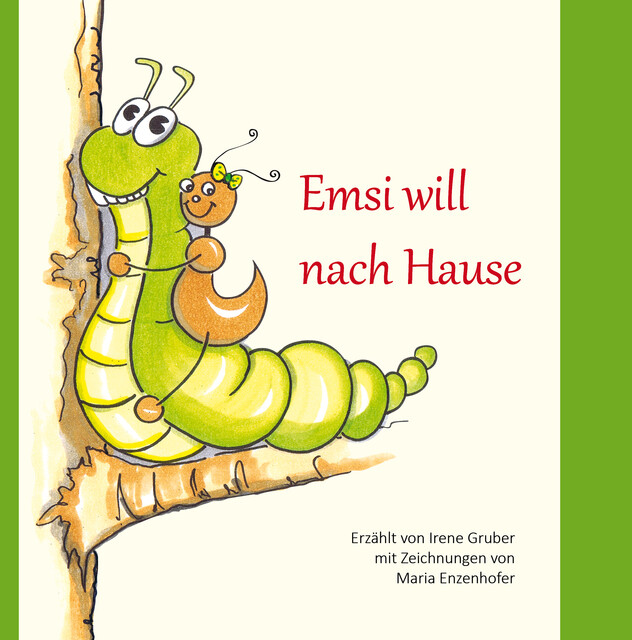 Emsi Will Nach Hause Irene Gruber