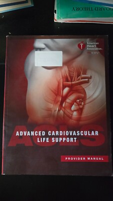 Advanced Cardiovascular Life Support Provider Manual by American Heart ...