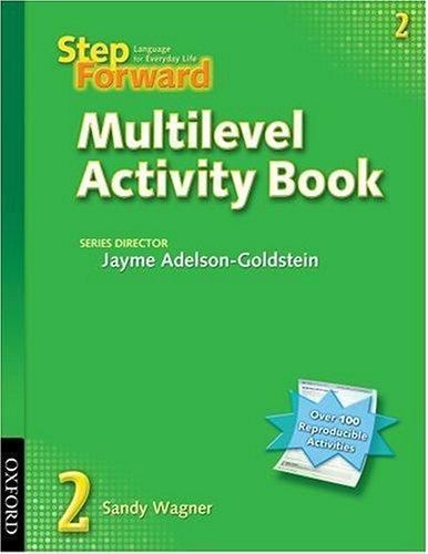 Step Forward Ser.: Step Forward 2 Multilevel Activity Book by Jayme ...