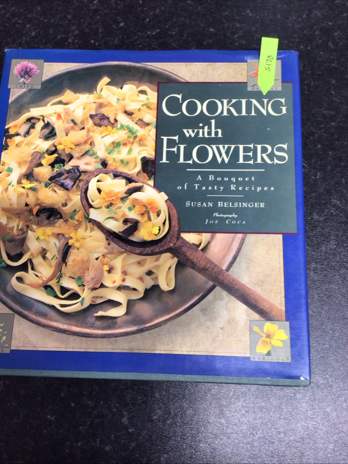 Cooking with Flowers Hardcover Susan Belsinger