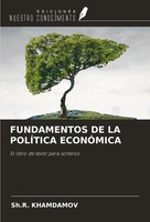 Fundamentos DE LA PolÍTica EconÓMica El Libro De Texto Para Solteros Khamdamov