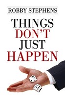 Things Don't Just Happen Robby Stephens Taschenbuch Kartoniert / Broschiert 2009