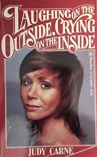 JUDY CARNE: LAUGHING ON THE OUTSIDE. 1985
