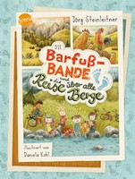 Die Barfuß-Bande Und Die Reise üBer Alle Berge | Steinleitner, JöRg | Gebunden