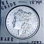 1879 S MORGAN SILVER DOLLAR HI GRADE GENUINE U.S. MINT RARE COIN 7593
