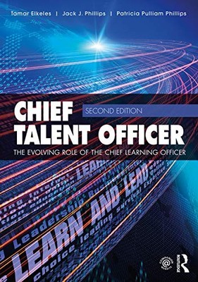 Chief Talent Officer: The Evolving Role of the Chief Learning Officer by Tamar