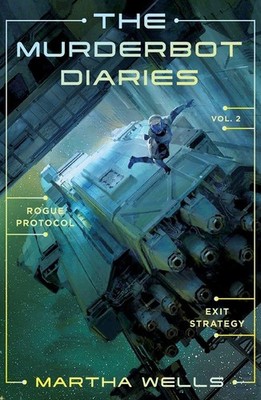 The Murderbot Diaries. Vol. 2 | Martha Wells | englisch