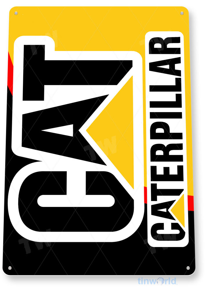 TIN SIGN Cat Caterpillar Sign Heavy Equipment Machinery Tractor Garage Farm C385