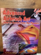 Advanced Airbrush Art: How to Secrets From the Masters