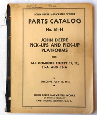 1946 JOHN DEERE PICK UPS AND PICK UP PLATFORMS FOR ALL COMBINES PARTS CATALOG OR