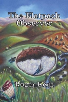 The Flatpack Observer by Roger Kent (English) Paperback Book