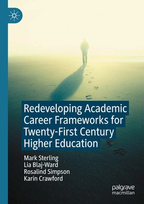 Mark Sterling (u. a.) | Redeveloping Academic Career Frameworks for...