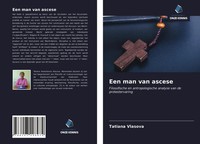 Tatiana Vlasova | Een Man Van Ascese | Taschenbuch | NiederläNdisch (2021)