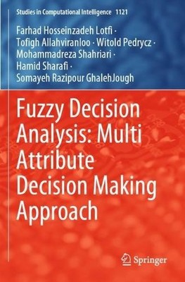 Fuzzy Decision Analysis: Multi Attribute Decision Making Appr... - 9783031447440