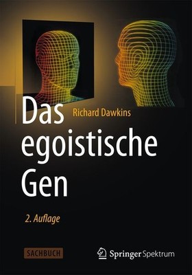 Das egoistische Gen: Mit einem Vorwort von Wolfgang Wickler Dawkins, Richard: