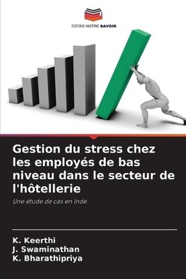 Gestion du stress chez les employs de bas niveau dans le secteur de l'htellerie