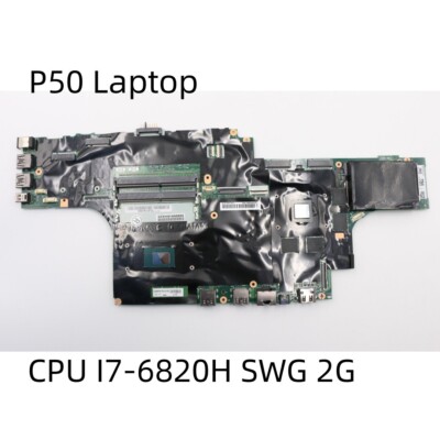 Motherboard For Lenovo ThinkPad P50 Laptop CPU I7-6820H SWG 2G 00UR728 01AY362
