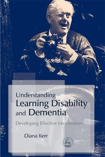 Understanding Learning Disability and Dementia: Developing Effective Interventi - Image 2