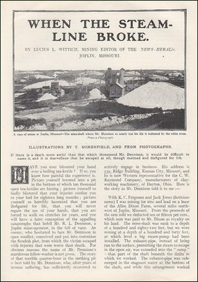WHEN THE STEAM-LINE BROKE. MINING AT JOPLIN, MISSOURI. WIDE WORLD MAGAZINE : TRU