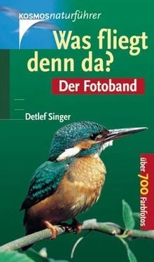 Was fliegt denn da? Der Fotoband. 283 mitteleuropäi... | Buch | Zustand sehr gut - Bild 1 von 2