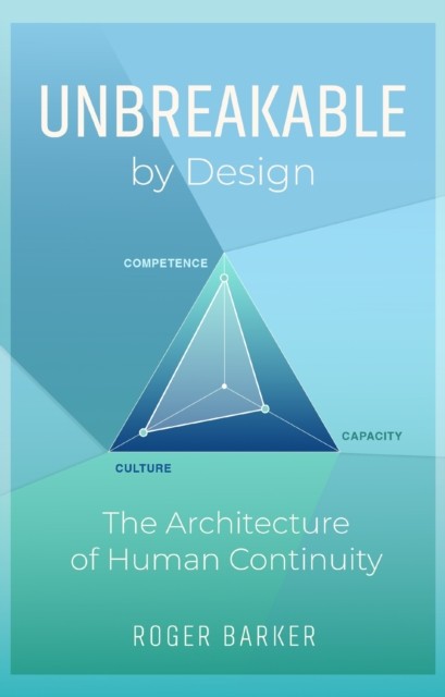 Unbreakable By Design by Roger Barker (Paperback Book) - Image 3