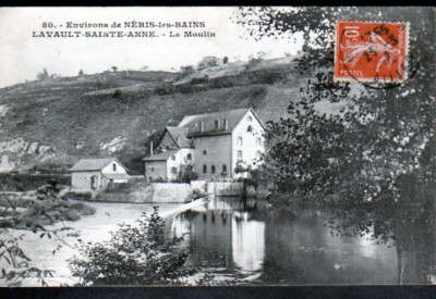 LAVAULT-SAINTE-ANNE (03) WASSERMÜHLE 1912