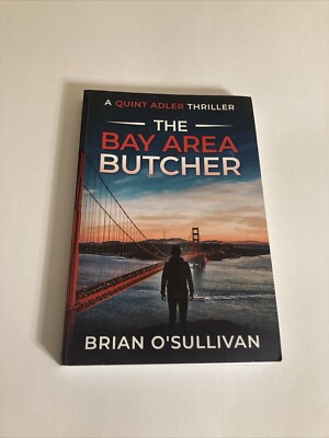 Brian O Sullivan : The Bay Area Butcher Paperback Book Big B Publishing