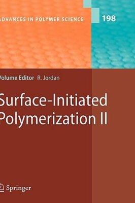 Surface-Initiated Polymerization II by Rainer Jordan: New