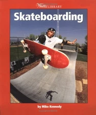 Skateboarding (Watts Library: Sports)