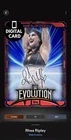 DIGITAL TOPPS WWE SLAM RHEA RIPLEY ICONIC WWE EVOLUTION 25