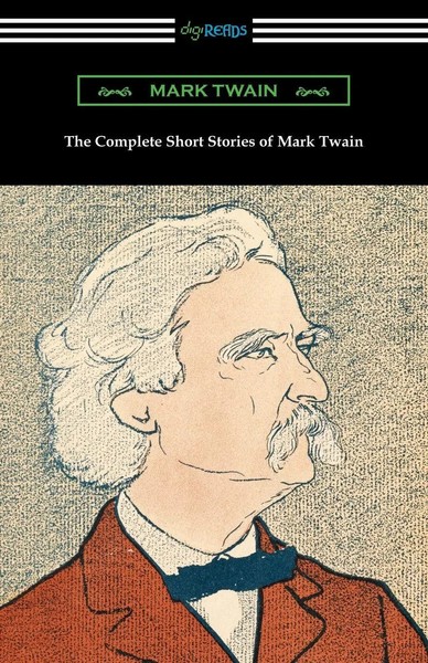 The Complete Short Stories Of Mark Twain Mark Twain Taschenbuch Englisch 2018-image