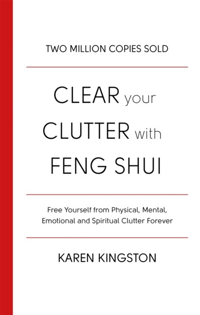Clear Your Clutter With Feng Shui by Karen Kingston (Paperback Book)