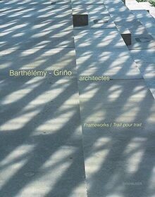 Barthélémy-Griño architectes: Frameworks / Trait Po... | Buch | Zustand sehr gut