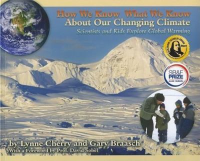 How We Know What We Know About Our Changing Climate: Scientists and Kids Exp...