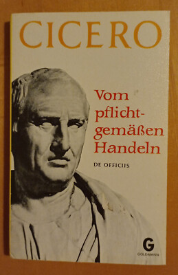 Vom pflichtgemäßen Handeln. von Cicero, Marcus Tullius: Zustand sehr gut !!