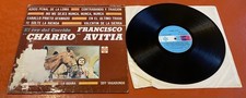 Vintage Vinyl/LP. Francisco Charro Avitia. Rey Del Corrido. LP/E-16-H-5039. READ