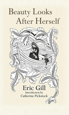 Beauty Looks After Herself | Eric Gill | Buch | Englisch | 2012 | ANGELICO PR