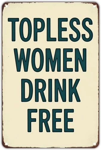 Topless Women Drink Free Tin Metal Signs Home Décor Vintage Funny Bar Rules Prin