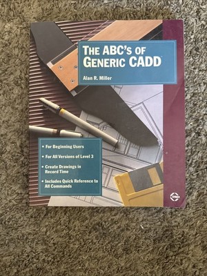 The ABCs of Generic CADD by Alan Miller Guide Book for Beginning Users Level 3