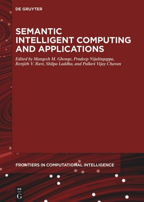 Semantic Intelligent Computing and Applications Mangesh M. Ghonge (u. a.) Buch