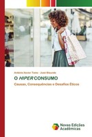 AntóNio Xavier Tomo (U. A.) | O Hiper Consumo | Taschenbuch | Portugiesisch