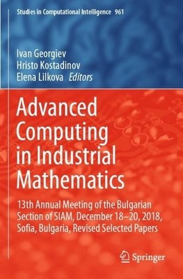 Advanced Computing in Industrial Mathematics - 9783030716189