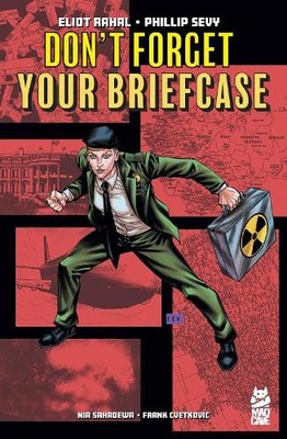 Don't Forget Your Briefcase by Eliot Rahal - 9781545822821