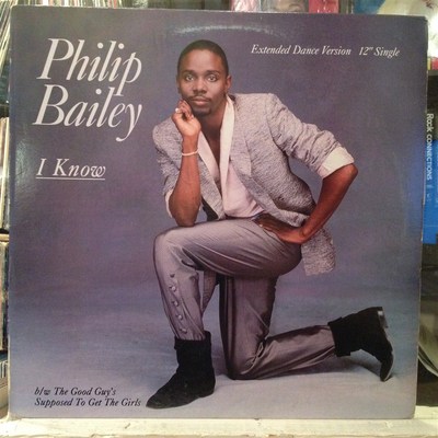 [SOUL/FUNK]~NM 12''~PHILIP BAILEY~I Know (Extended)~[6:20]~Good Guy's Supposed