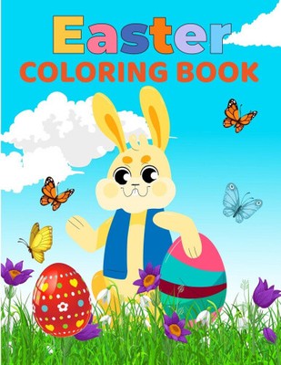 Easter Coloring Book for Kids: Amazing Coloring pages with Easter Eggs, Bunny,