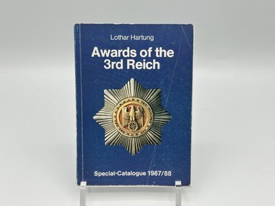   AWARDS OF THE THIRD REICH by Lothar Hartung German WW2 MEDAL BOOK 10th Ed.  